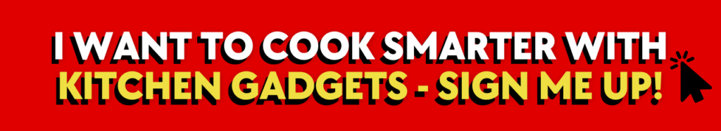 cook smarter with kitchen gadgets