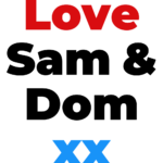 love sam and dom xx