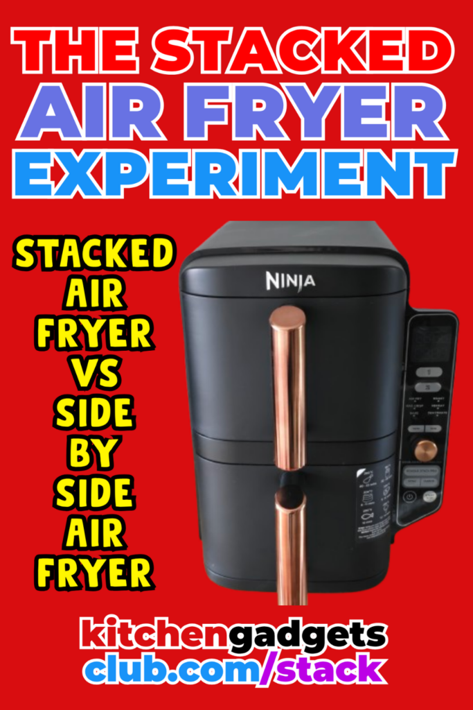 the stacked air fryer experiment